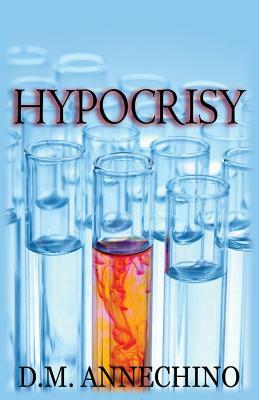 Hypocrisy by Daniel Annechino