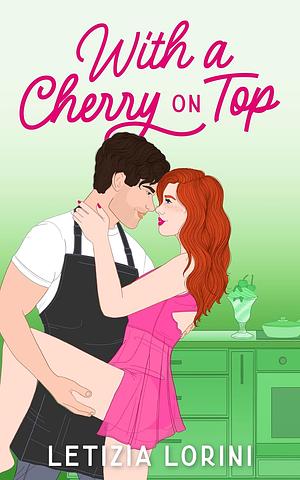 With a Cherry on Top by Letizia Lorini