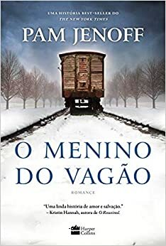 O Menino do Vagão by Pam Jenoff