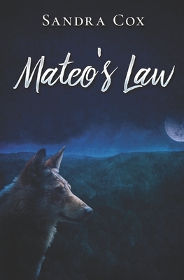 Mateo's Law by Sandra Cox