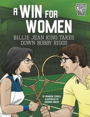 A Win for Women: Billie Jean King Takes Down Bobby Riggs by Brandon Terrell