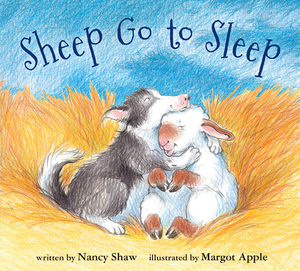 Sheep Go to Sleep (Lap Board Book) by Nancy E. Shaw