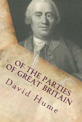 Of the Parties of Great Britain by David Hume