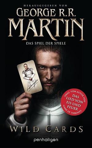 Wild Cards: Das Spiel der Spiele by George R.R. Martin