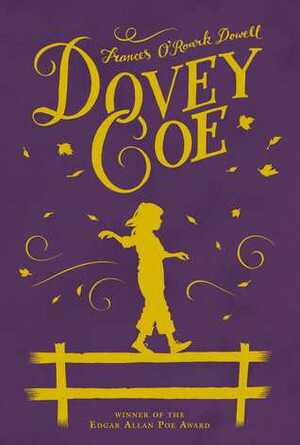 Dovey Coe by Frances O'Roark Dowell