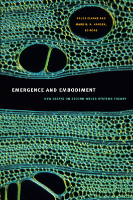 Emergence and Embodiment: New Essays on Second-Order Systems Theory by 
