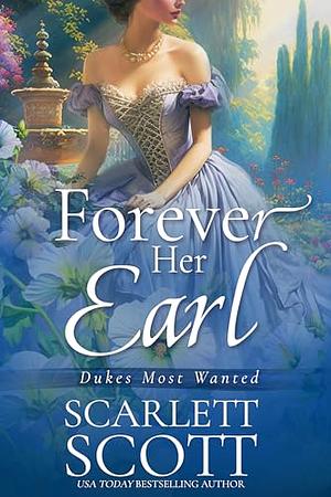 Forever Her Earl  by Scarlett Scott