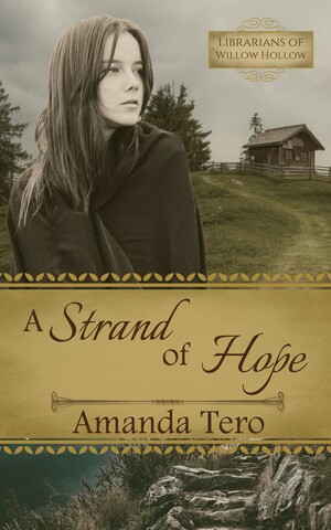 A Strand of Hope by Amanda Tero