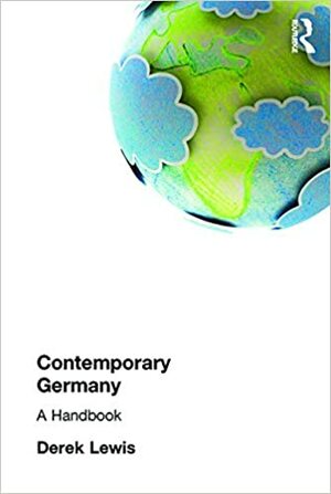 Contemporary Germany: A Handbook by Derek Lewis