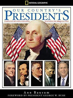 Our Country's Presidents: Completely Revised and Expanded by Ann Bausum