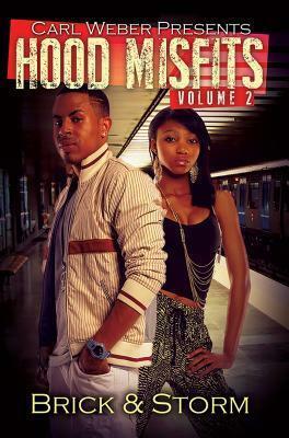 Hood Misfits Volume 2 by Storm, Brick