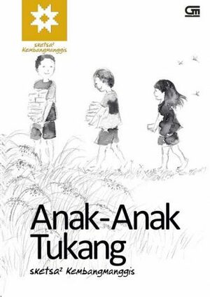 Anak-Anak Tukang by Kembangmanggis