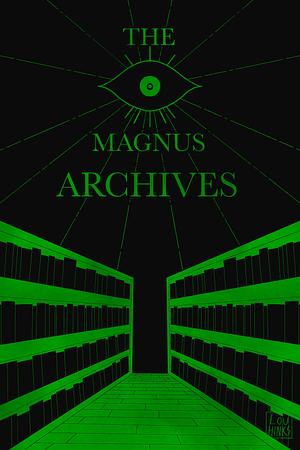 The Magnus Archives by Jonathan Sims