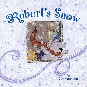 Robert's Snow by Grace Lin