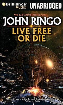 Live Free or Die by John Ringo