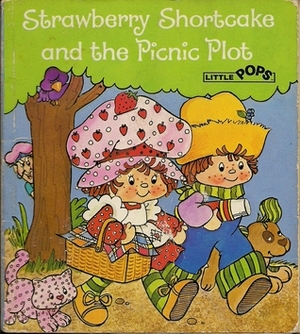 Strawberry Shortcake and the Picnic Plot (Little pops) by Thomas A Jacobs, Renzo Barto