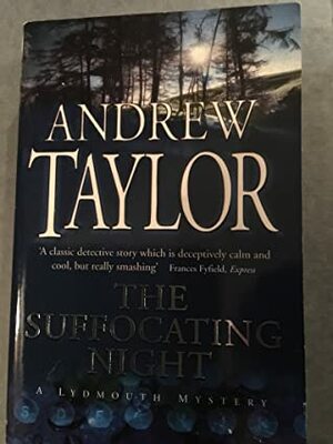 The Suffocating Night: The Lydmouth Crime Series Book 4 by Andrew Taylor