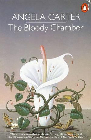 The Bloody Chamber by Angela Carter