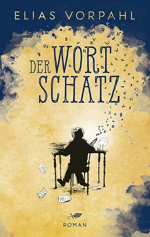 Der Wortschatz by Elias Vorpahl