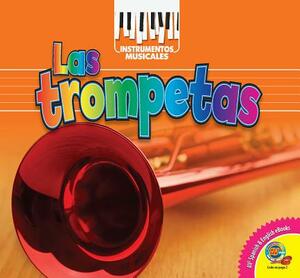 Las Trompetas = Trumpets by Cynthia Amoroso