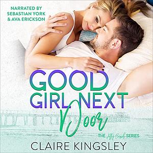 Good Girl Next Door by Claire Kingsley