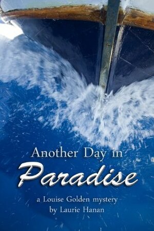 Another Day in Paradise by Laurie Hanan