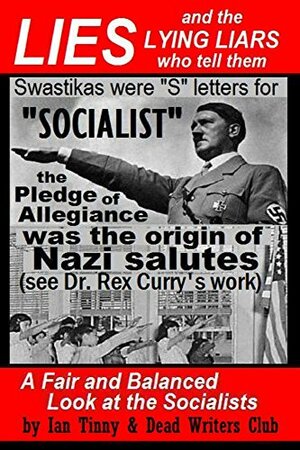 LIES and the LYING LIARS who tell them: Nazis, Swastikas, Pledge of Allegiance by Matt Crypto, Pointer Institute, Dead Writers, Micky Barnetti, Ian Tinny, Rex Curry