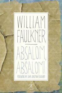 Absalom, Absalom! by William Faulkner