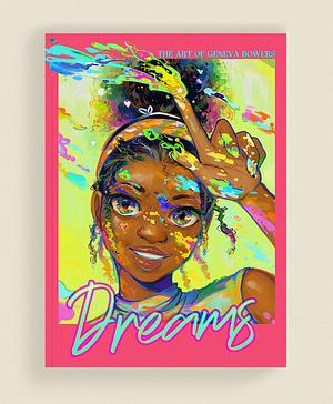 DREAMS by Geneva Bowers