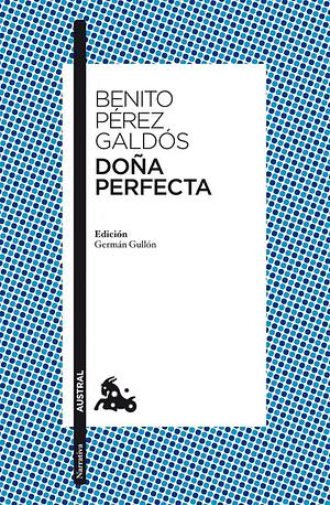 Doña Perfecta by Germán Gullón
