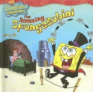 The Amazing Spongebobini (Nick Spongebob Squarepants) by Steven Banks