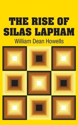 The Rise of Silas Lapham by William Dean Howells