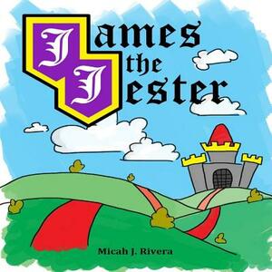 James the Jester by Micah Rivera