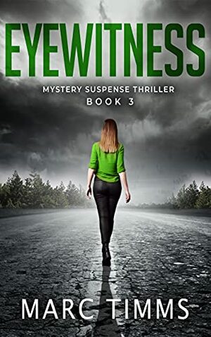 Eyewitness, Book 3 by Marc Timms