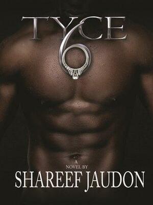 TYCE 6 by Shareef Jaudon