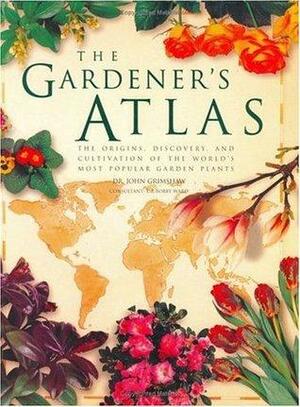 The Gardener's Atlas by John Grimshaw