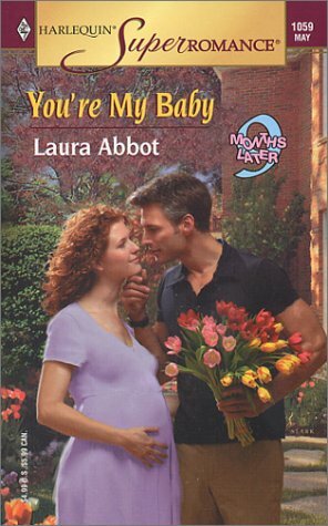 You're My Baby by Laura Abbot