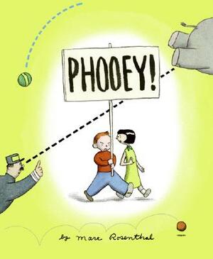 Phooey! by Marc Rosenthal