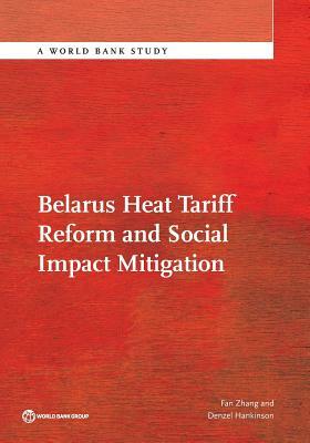 Belarus Heat Tariff Reform and Social Impact Mitigation by Denzel Hankinson, Fan Zhang