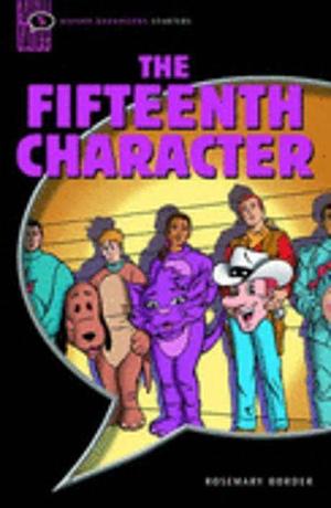 The Fifteenth Character by Rosemary Border