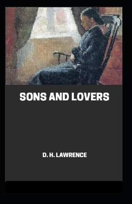 Sons and Lovers Annotated by D.H. Lawrence
