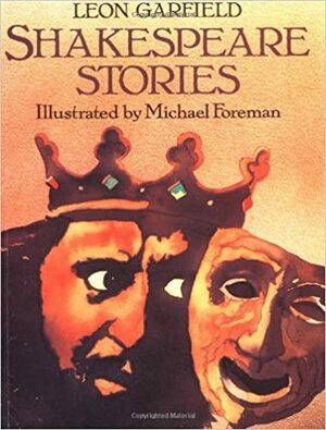 Shakespeare Stories by Leon Garfield