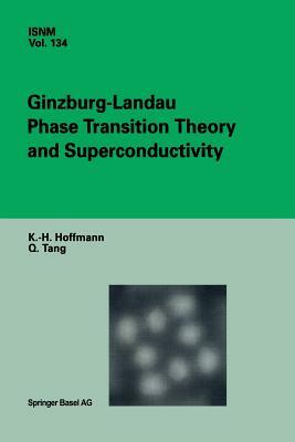 Ginzburg-Landau Phase Transition Theory and Superconductivity by K. -H Hoffmann, Q. Tang