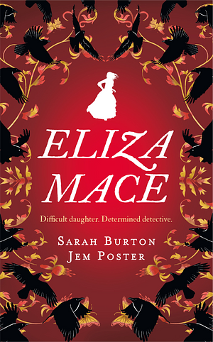 Eliza Mace: The Thrilling New Victorian Detective Series by Sarah Burton, Jem Poster