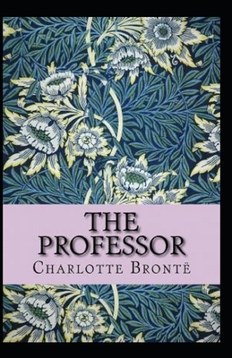 The Professor Annotated by Charlotte Brontë