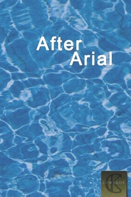 After Arial by C. K. Edwards