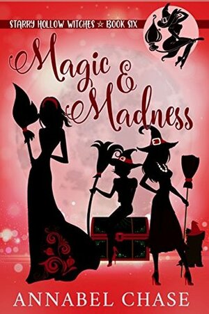Magic & Madness by Annabel Chase