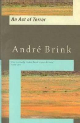 An Act of Terror by André Brink