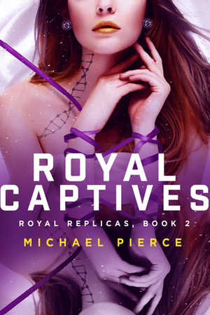 Royal Captives by Michael Pierce