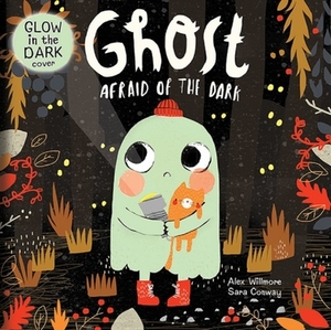 Ghost Afraid of the Dark by Sara Conway